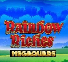 Rainbow Riches Megaquads
